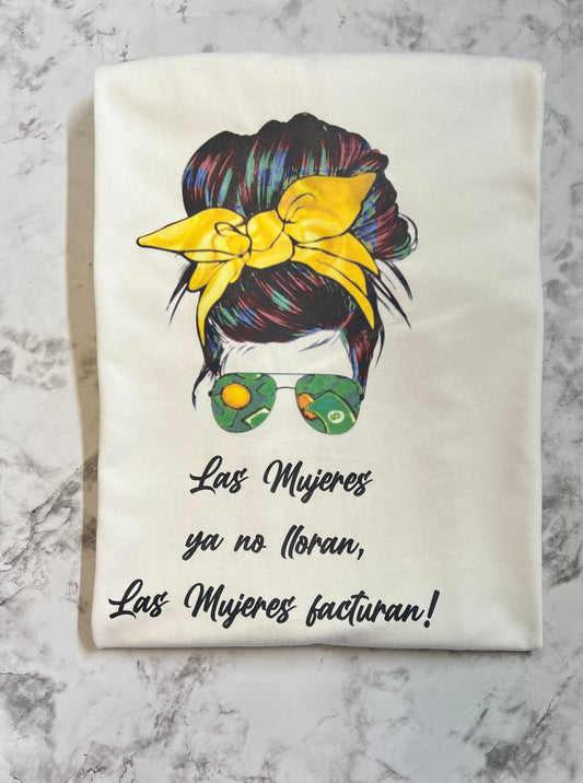 Las Mujeres ya no lloran t-shirt.